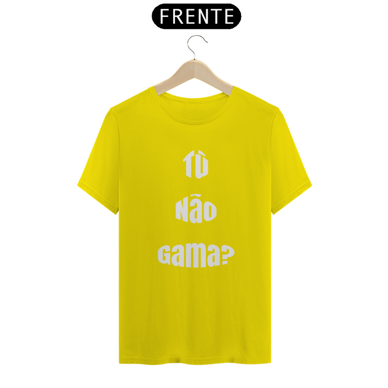 Camiseta Estampada TNG - Tú Não Gama? Estampa Quality