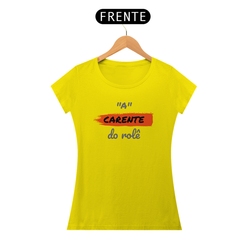 Camiseta Baby Long Quality Estampa Frase - A Carente do rolê