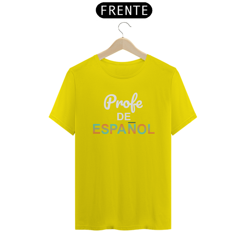 Camiseta Quality Estampa Frase Profe de Espanol - Professor de Espanhol