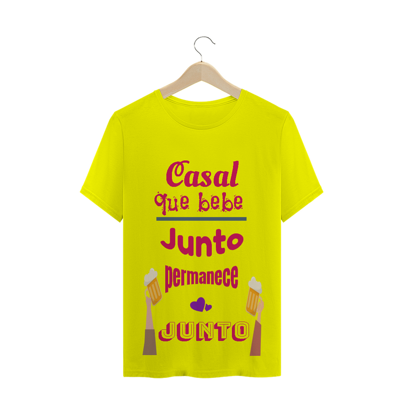 Camiseta Quality Estampa Frase Rosa Casal que bebe junto permanece junto