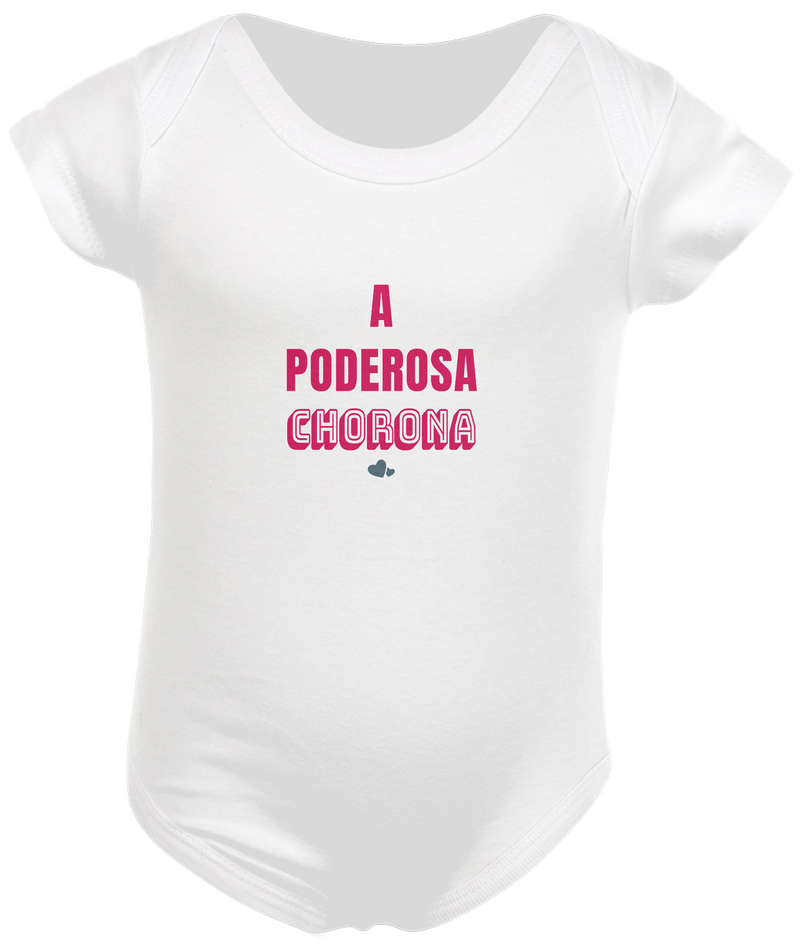 Body Infantil Feminino Estampa Frase A Poderosa Chorona