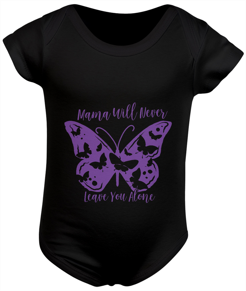 Body Infantil Estampa Borboleta Frase Mama Will Never Leave You Alone