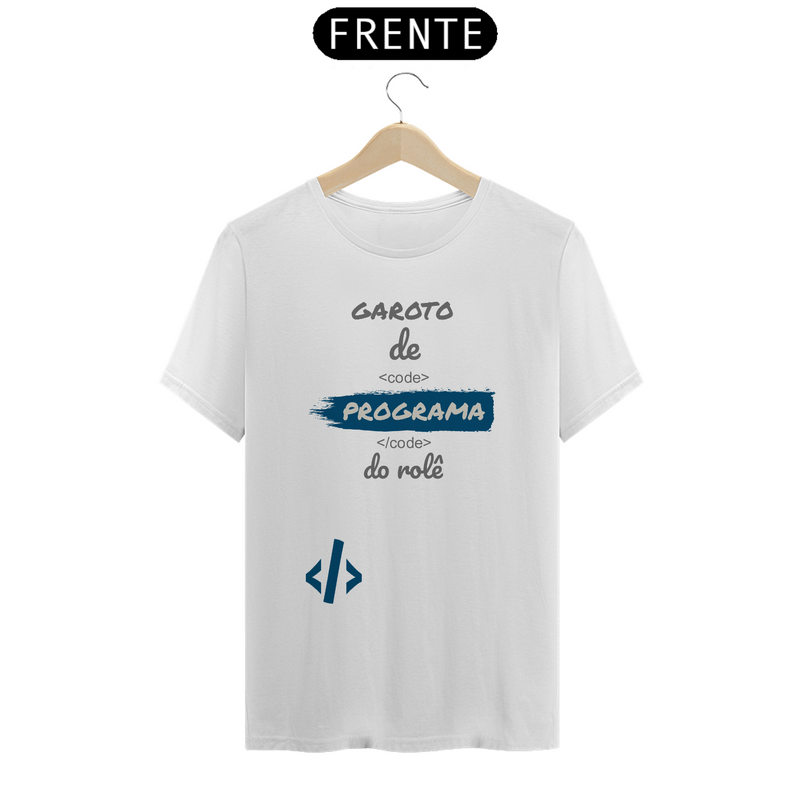 Camiseta Quality Estampa Frase - Garoto de Programa do rolê