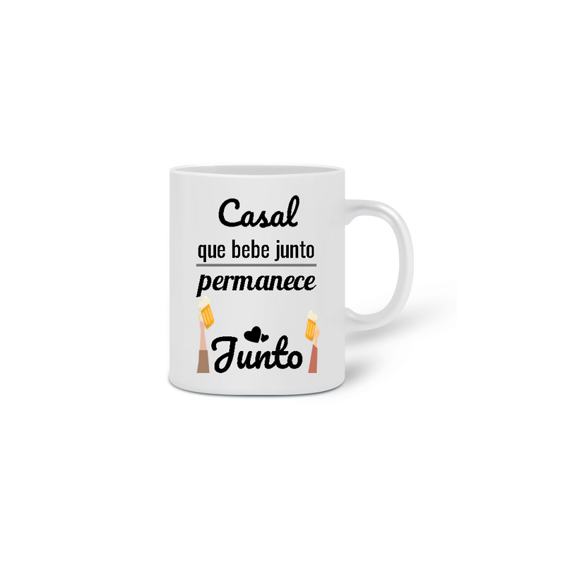 Caneca Cerâmica Estampa Frase Casal que bebe junto permanece junto