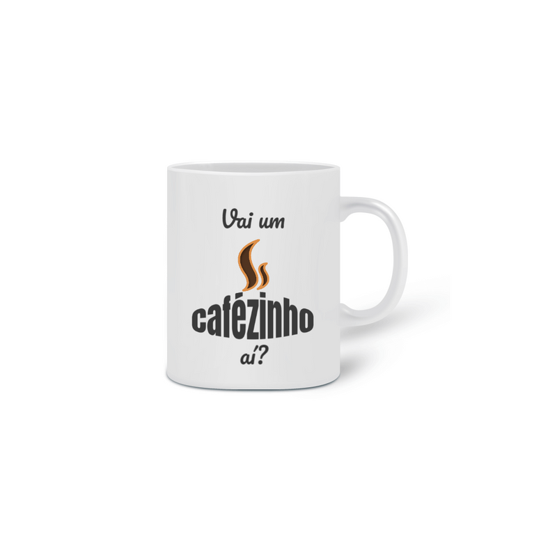 Caneca Cerâmica Estampa Frase - Vai um cafézinho aí?