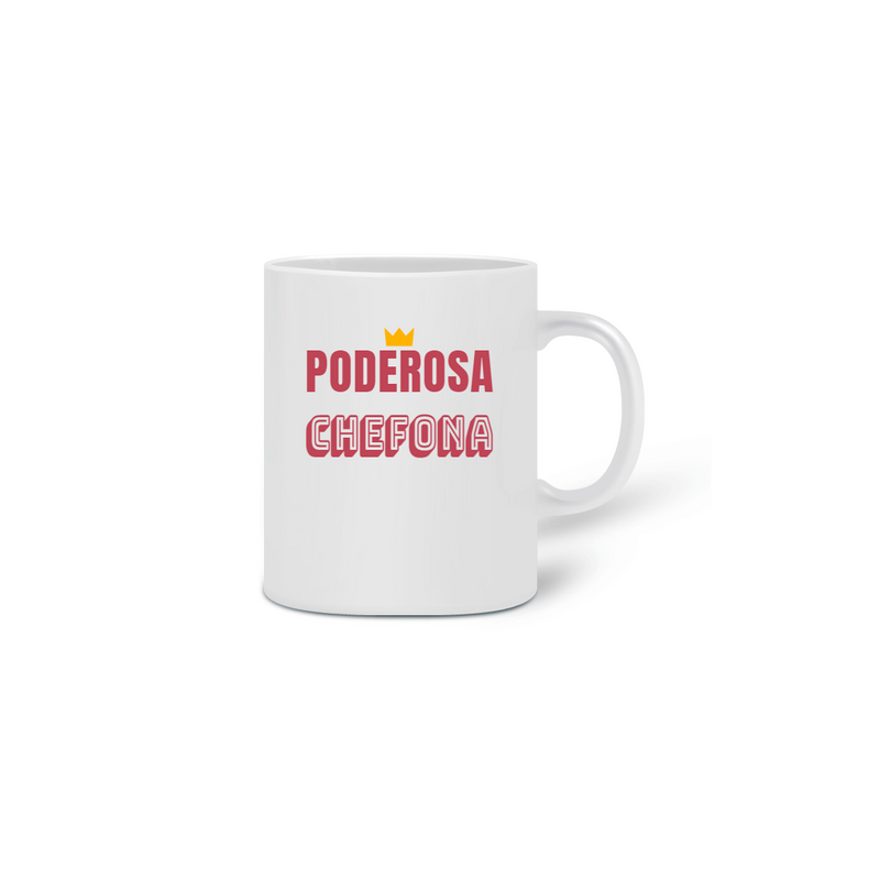 Caneca Cerâmica Feminina Estampa Frase PODEROSA CHEFONA