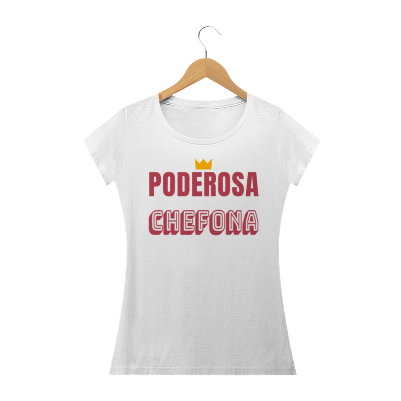 Camiseta Baby Long Quality Feminina Estampa Frase PODEROSA CHEFONA