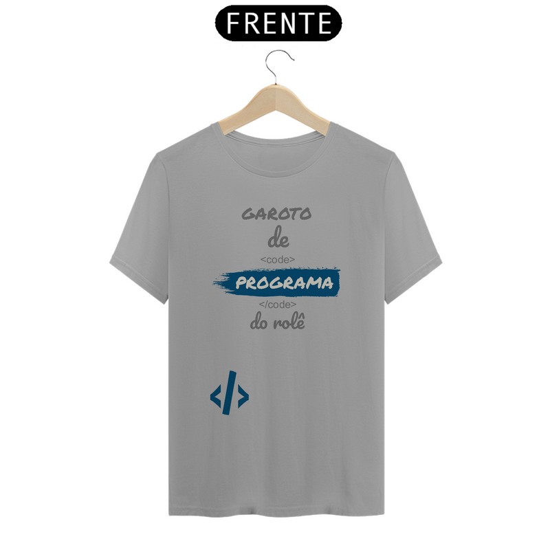 Camiseta Quality Estampa Frase - Garoto de Programa do rolê