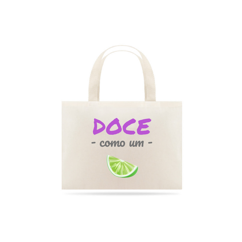 Eco Bag Grande Estampa Frase - Doce como um LIMÃO