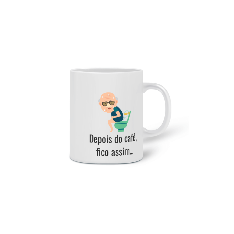 Caneca Cerâmica Estampa Frase Depois do Café, fico assim...