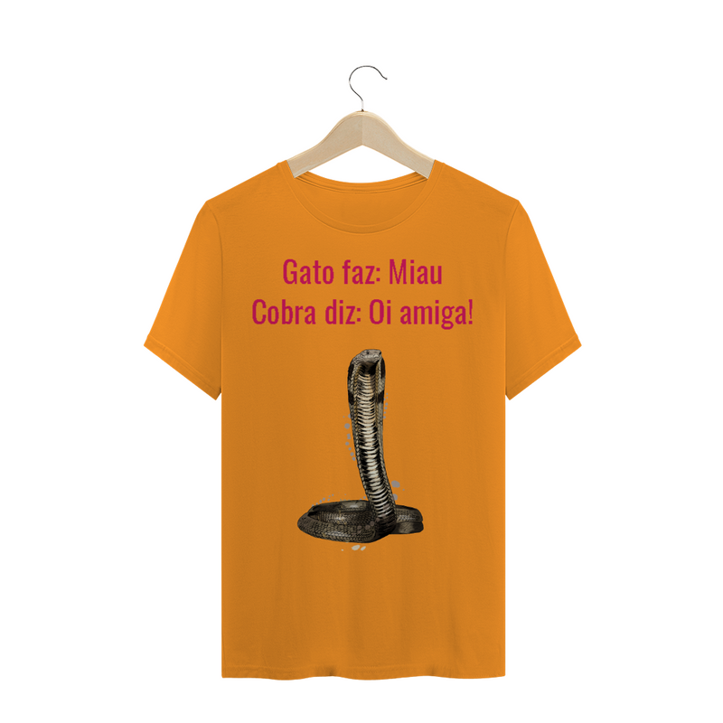 Camiseta Quality Estampa Frase - Gato faz: Miau, Cobra diz: Oi amiga!