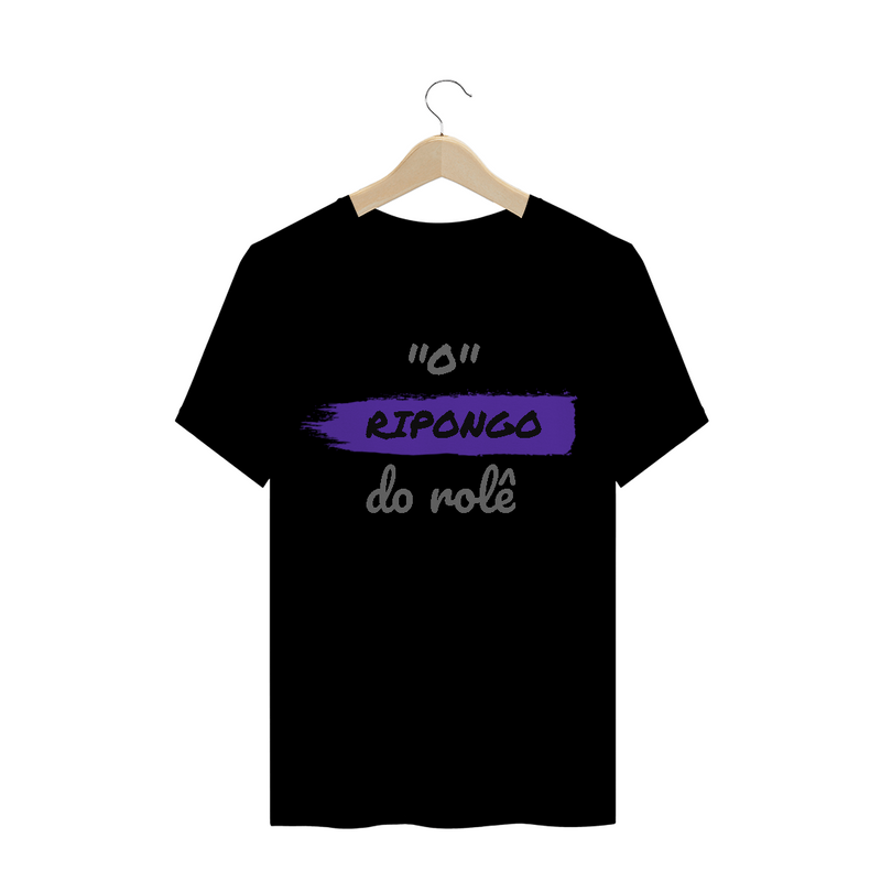 Camiseta Quality Estampa Frase - O Ripongo do rolê