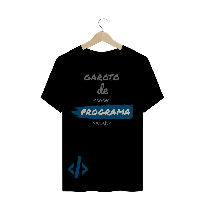 Camiseta Quality Estampa Frase - Garoto de Programa