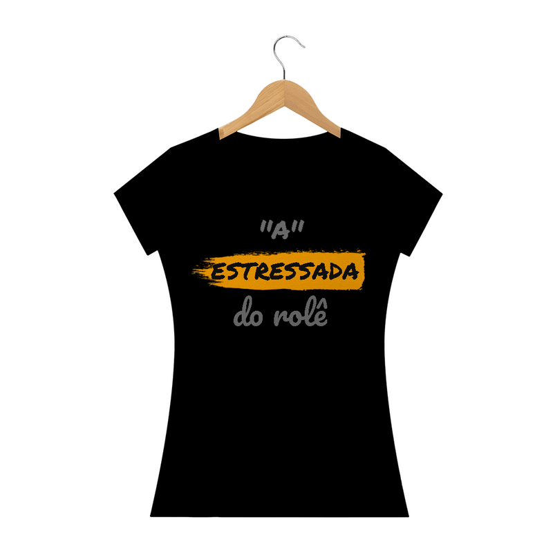 Camiseta Baby Long Quality Estampa Frase - A Estressada do rolê