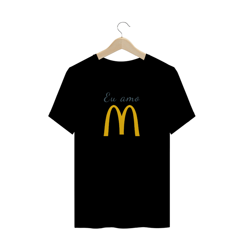 Camiseta Quality Estampa Frase Eu amo McDonald's