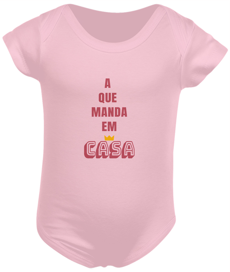 Body Infantil Feminino Estampa Frase A que Manda em Casa