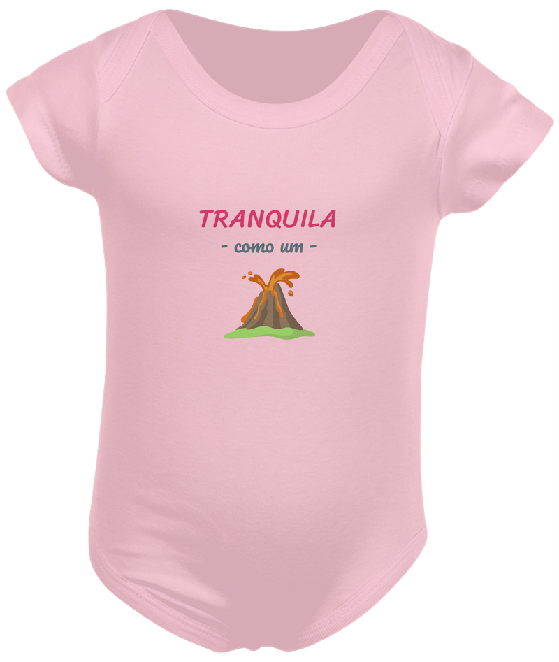 Body Infantil Feminino Estampa Frase - Tranquila como um vulcão