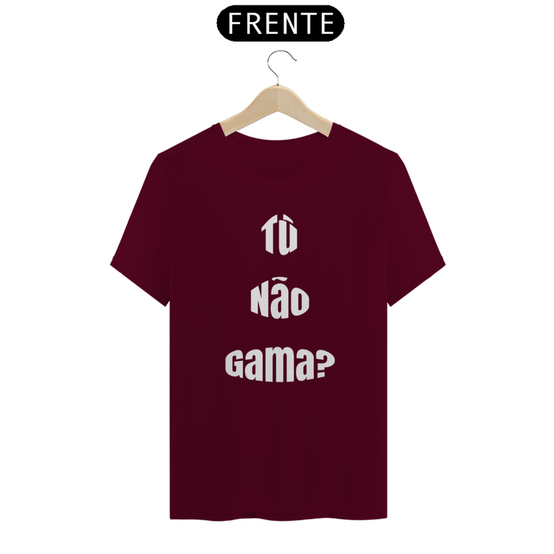 Camiseta Estampada TNG - Tú Não Gama? Estampa Quality