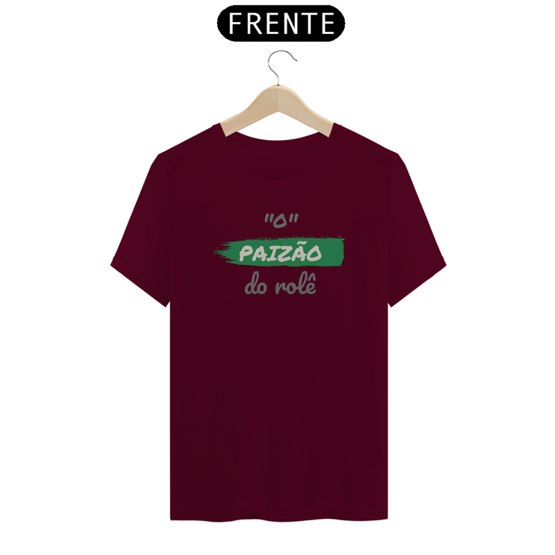 Camiseta Quality Estampa Frase - O Paizão do rolê