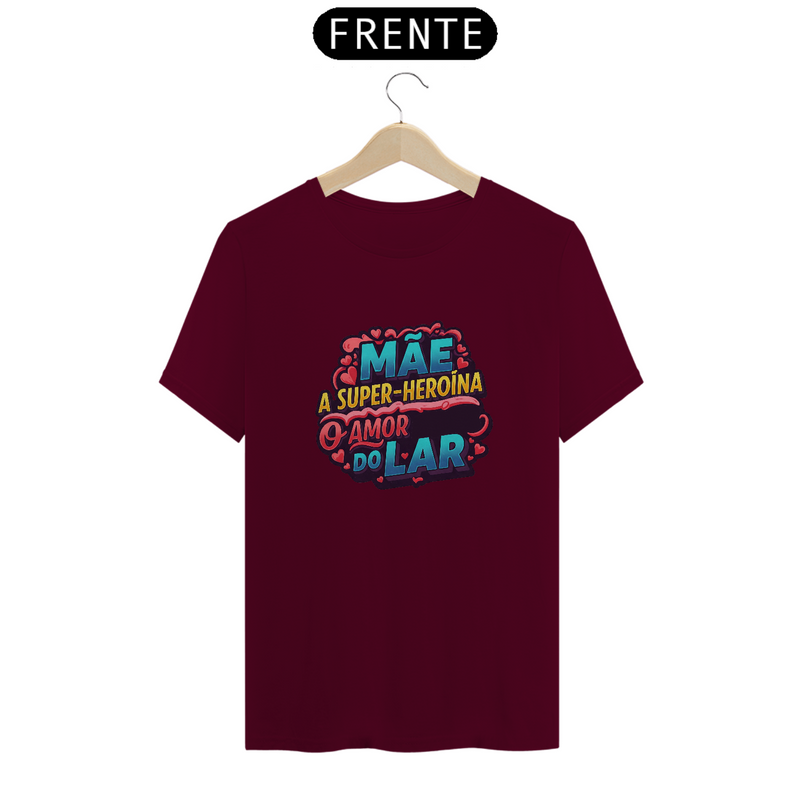 Camiseta Estampa Frase Mãe A Super Heroína O Amor do Lar Quality